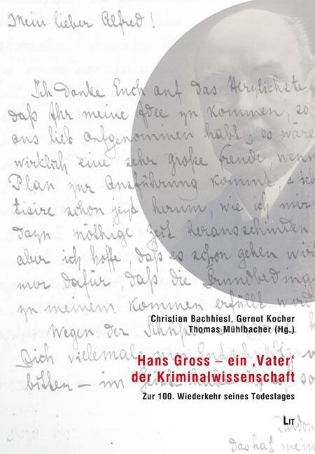 Hans Gross - ein Vater der Kriminalwissenschaft (Paperback)