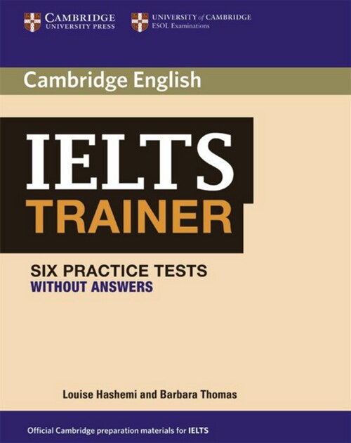 IELTS Trainer - Six Practice Tests (without answers) (Paperback)