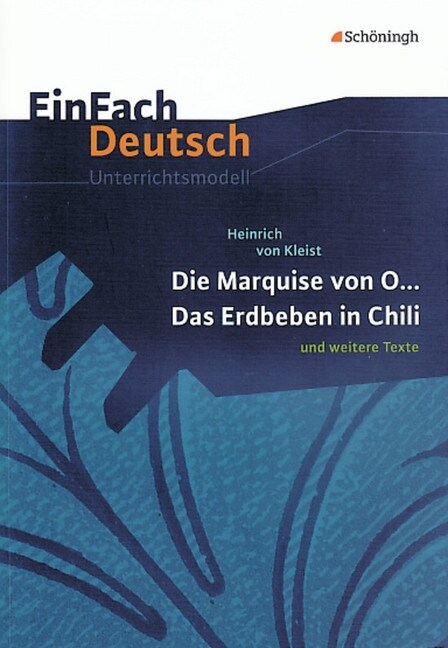 Heinrich von Kleist Die Marquise von O... / Das Erdbeben in Chili (Pamphlet)