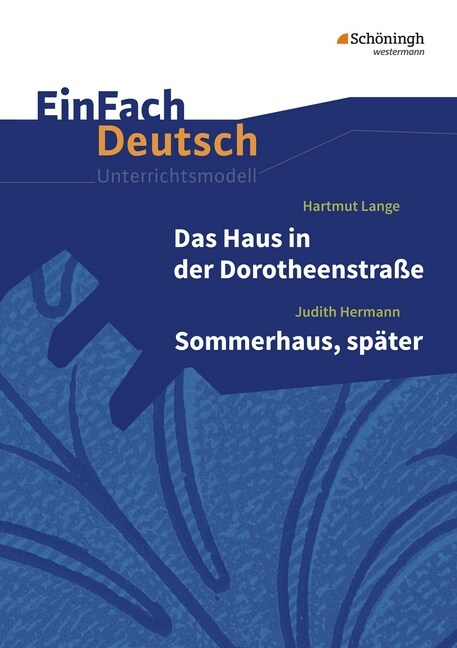 Hartmut Lange: Das Haus in der Dorotheenstraße - Judith Hermann: Sommerhaus, spater (Paperback)