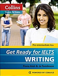 Get Ready for IELTS - Writing : IELTS 4+ (A2+) (Paperback)