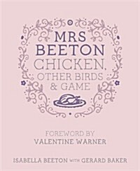 Mrs Beetons Chicken Other Birds and Game (Hardcover)