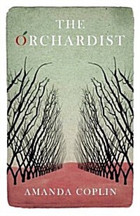Orchardist (Hardcover)