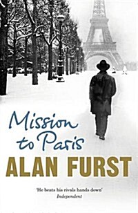 Mission to Paris : The atmospheric espionage thriller from the hit author of Spies of the Balkans (Paperback)