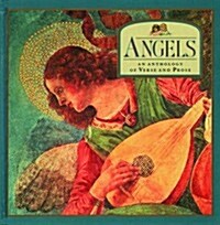 Angels: An Anthology of Verse and Prose (Hardcover)