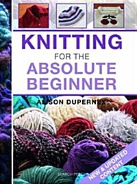 Knitting for the Absolute Beginner (Spiral Bound)