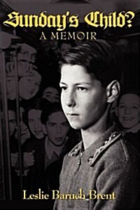 Sundays Child? - A Memoir (Paperback)