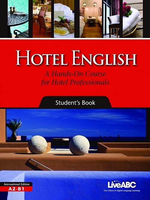 Hotel English A Hands-On Course for Hotel Professionals