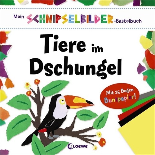 Mein Schnipselbilder-Bastelbuch - Tiere im Dschungel (Paperback)