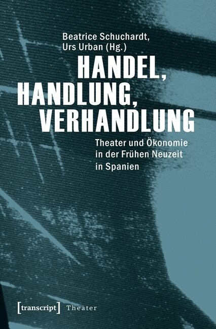 Handel, Handlung, Verhandlung (Paperback)