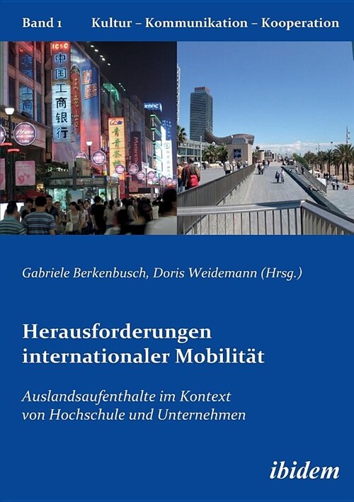 Herausforderungen internationaler Mobilit?. Auslandsaufenthalte im Kontext von Hochschule und Unternehmen (Paperback)