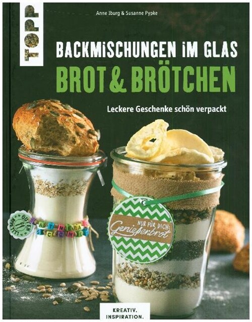 Backmischungen im Glas - Brot und Brotchen (Hardcover)