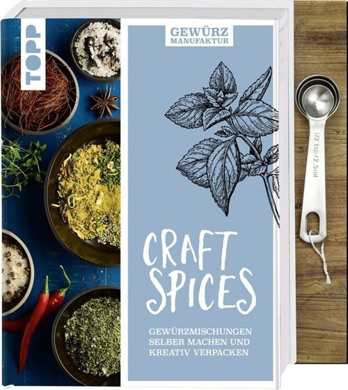 Gewurzmanufaktur Craft Spices. Buch mit Messloffel-Set (Hardcover)