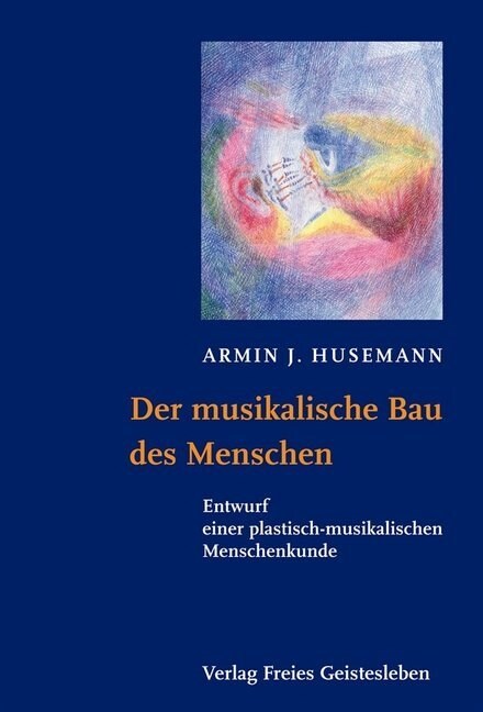 Der musikalische Bau des Menschen (Hardcover)