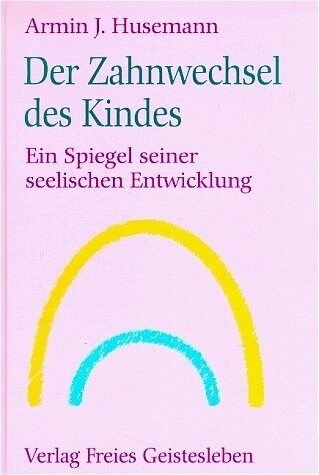 Der Zahnwechsel des Kindes (Hardcover)