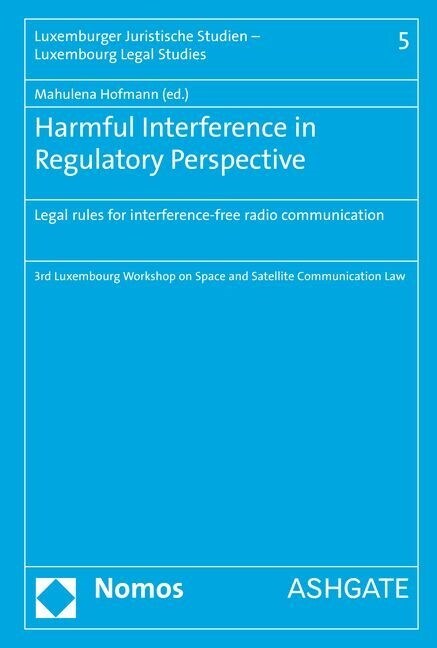 Harmful Interference in Regulatory Perspective (Hardcover)