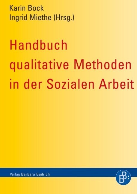 Handbuch qualitative Methoden in der Sozialen Arbeit (Paperback)