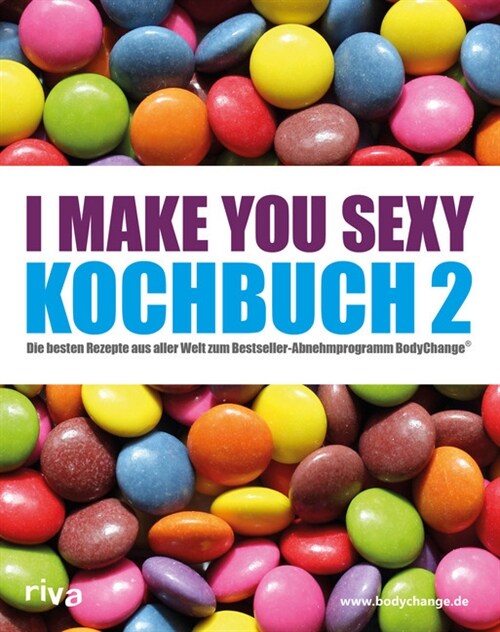 I make you sexy - Kochbuch. Bd.2 (Paperback)