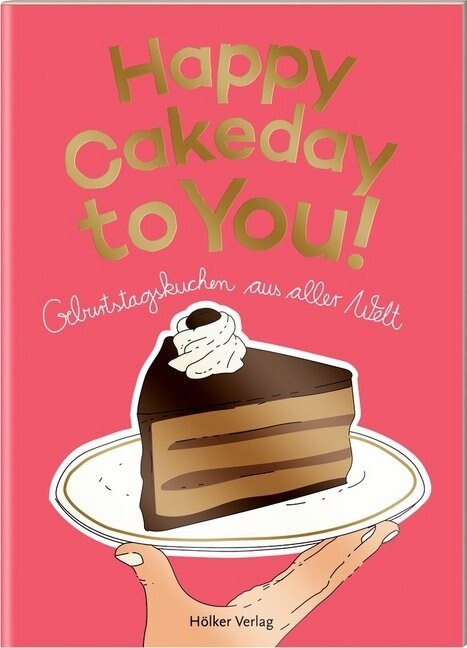 Happy Cakeday to you! (Paperback)