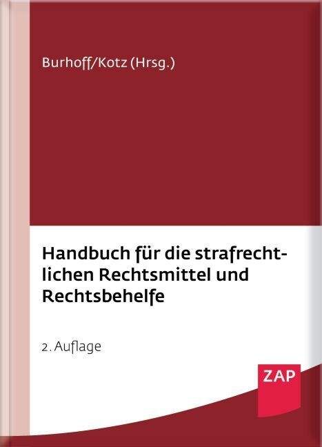 Handbuch fur die strafrechtlichen Rechtsmittel und Rechtsbehelfe (WW)