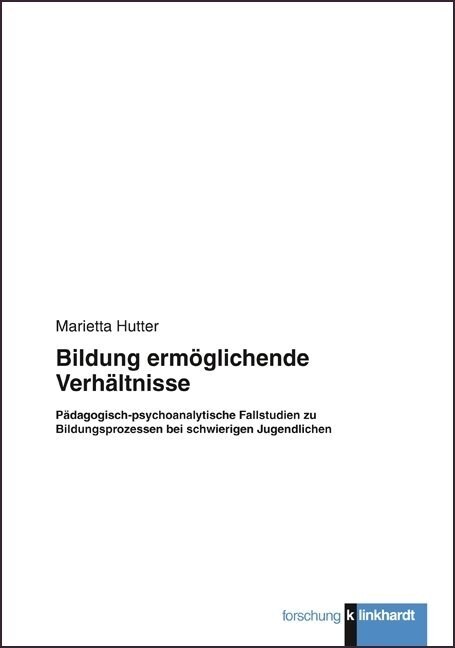 Bildung ermoglichende Verhaltnisse (Paperback)