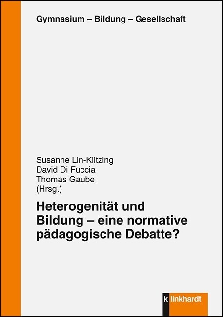 Heterogenitat und Bildung - eine normative padagogische Debatte？ (Book)