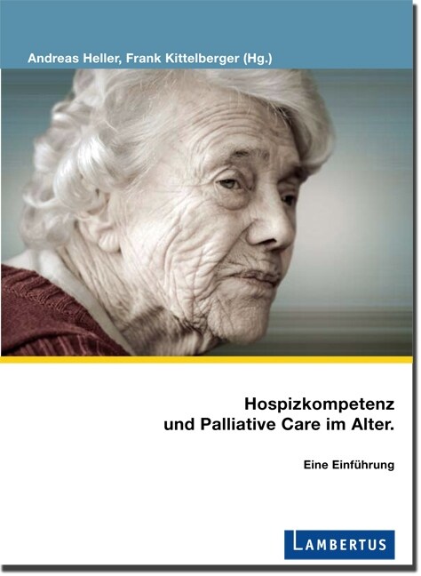 Hospizkompetenz und Palliative Care im Alter (Paperback)