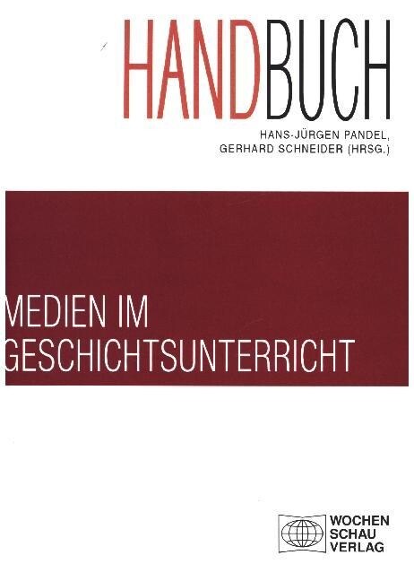 Handbuch Medien im Geschichtsunterricht (Paperback)