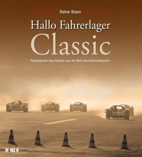 Hallo Fahrerlager Classic (Hardcover)