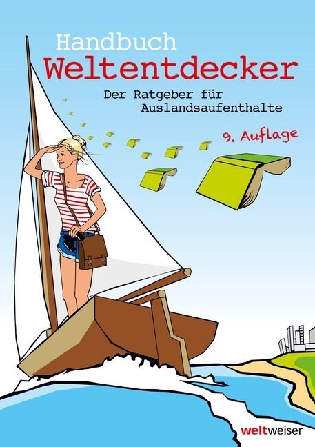 Handbuch Weltentdecker. Der Ratgeber fur Auslandsaufenthalte (Paperback)