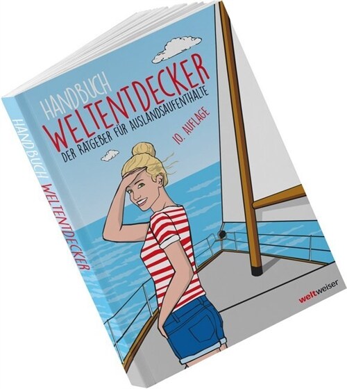 Handbuch Weltentdecker. Der Ratgeber fur Auslandsaufenthalte (Paperback)