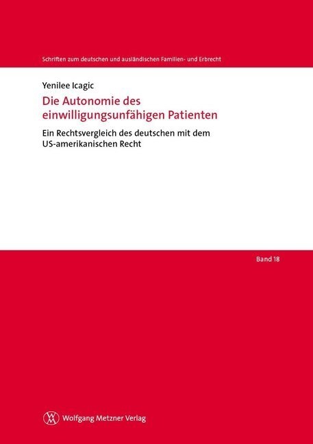 Die Autonomie des einwilligungsunfahigen Patienten (Paperback)