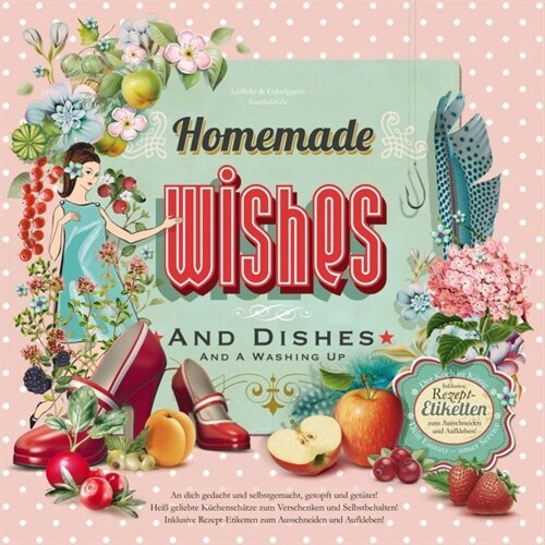 Homemade Wisches and Dishes And A Washing Up (Hardcover)