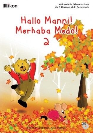 Hallo Manni! Merhaba Medo! - Volksschule /Grundschule ab 2. Klasse / ab 2. Schulstufe, m. Audio-CD (Paperback)
