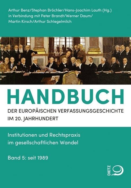Handbuch der Europaischen Verfassungsgeschichte im 20. Jahrhundert. Bd.5 (Hardcover)