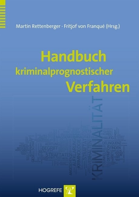 Handbuch kriminalprognostischer Verfahren (Paperback)