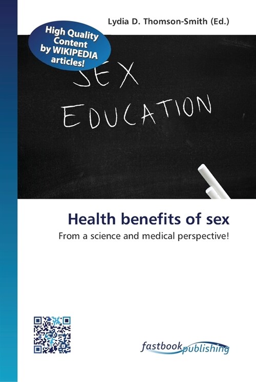 Health benefits of sex (Paperback)