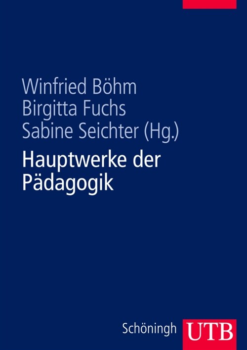 Hauptwerke der Padagogik (Paperback)