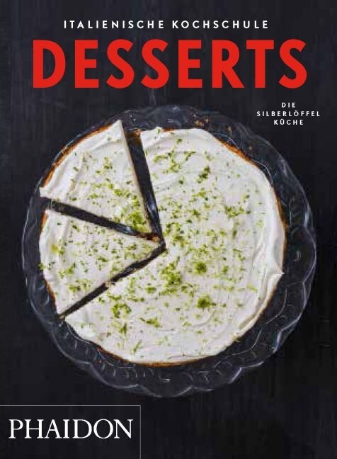 Italienische Kochschule: Desserts (Hardcover)