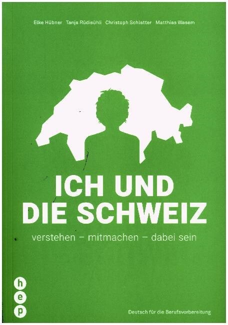 Ich und die Schweiz (Paperback)