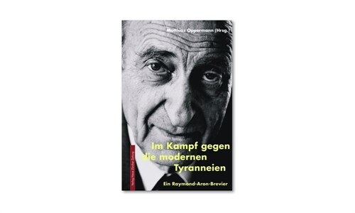 Im Kampf gegen die modernen Tyranneien (Paperback)