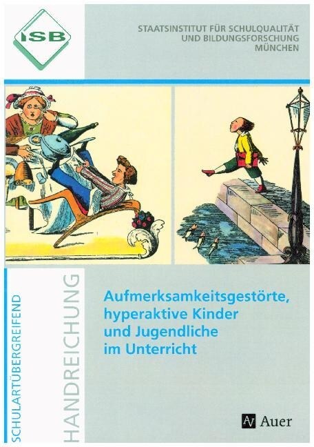 Aufmerksamkeitsgestorte, hyperaktive Kinder und Jugendliche im Unterricht (Paperback)