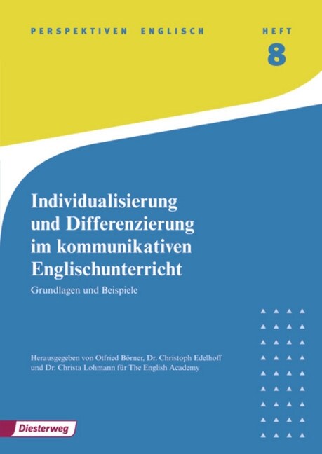 Individualisierung und Differenzierung im kommunikativen Englischunterricht (Pamphlet)