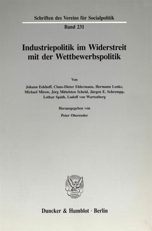Industriepolitik Im Widerstreit Mit Der Wettbewerbspolitik (Paperback)