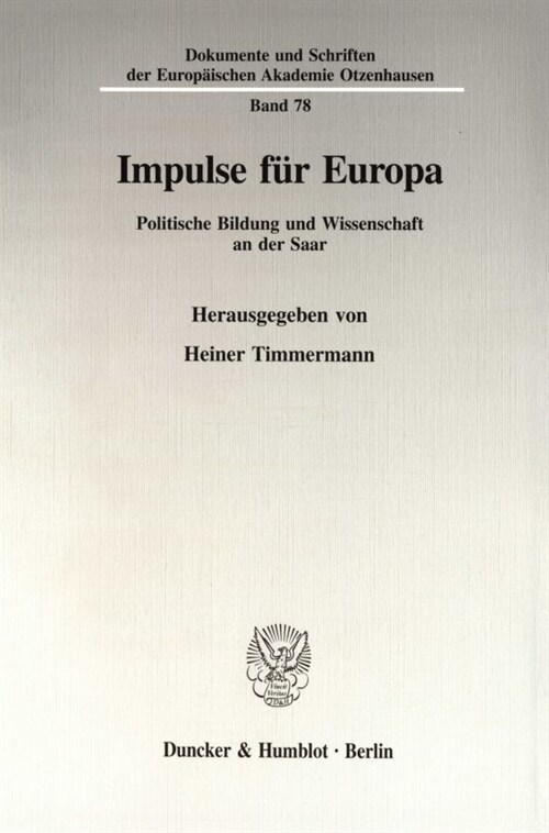 Impulse Fur Europa: Politische Bildung Und Wissenschaft an Der Saar. in Memoriam Hedi Krause (1939 - 1993) (Paperback)