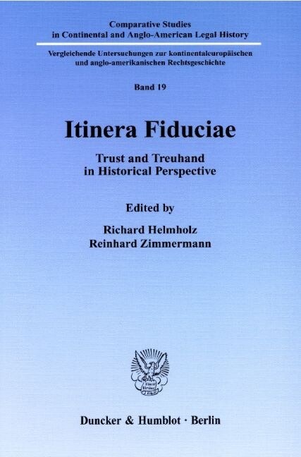 Itinera Fiduciae: Trust and Treuhand in Historical Perspective (Paperback)