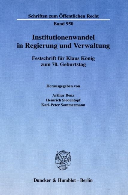 Institutionenwandel in Regierung Und Verwaltung: Festschrift Fur Klaus Konig Zum 7. Geburtstag (Hardcover)