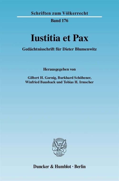 Iustitia Et Pax: Gedachtnisschrift Fur Dieter Blumenwitz (Hardcover)