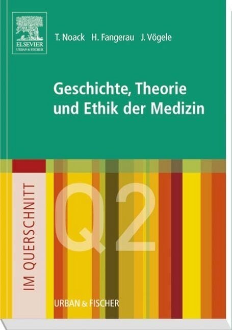 Im Querschnitt - Geschichte, Theorie und Ethik in der Medizin (Paperback)