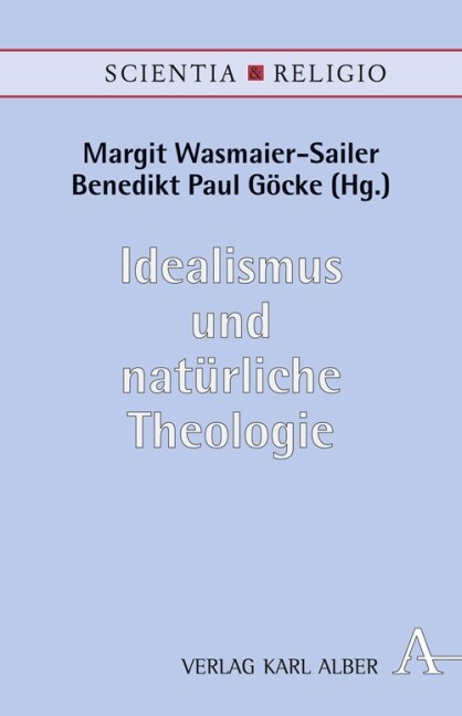 Idealismus und naturliche Theologie (Hardcover)